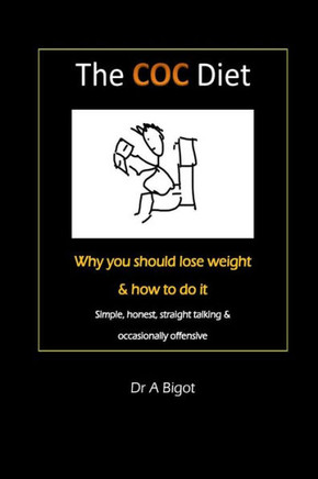 The Coc Diet: Why You Should Lose Weight & How To Do It