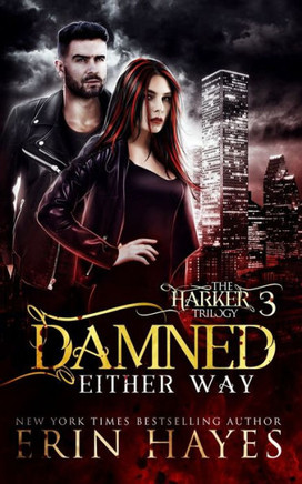 Damned Either Way (The Harker Trilogy)