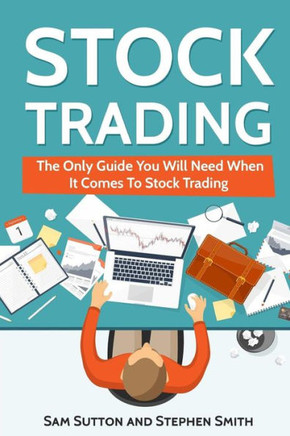 Stock Trading : Stock Trading 1 And The Predictable Stock Trading System
