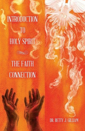 Introduction To Holy Spirit: The Faith Connection