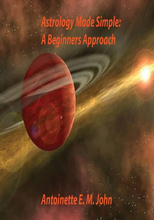 Astrology made Simple: A beginners Approach