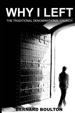 Why I Left : The Traditional Denominational Church