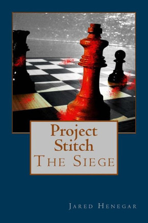 Project Stitch: The Siege