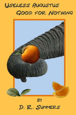 Useless Augustus Good For Nothing