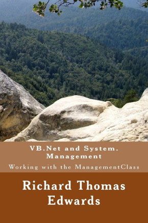 Vb. Net And System. Management : Working With The Managementclass