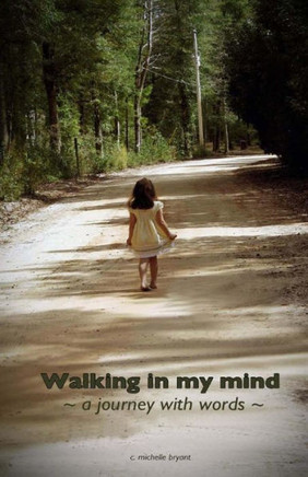Walking In My Mind : A Journey With Words