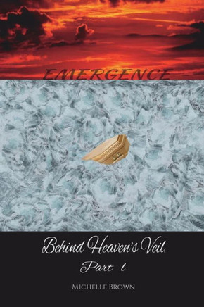 Emergence (Behind Heaven's Veil)