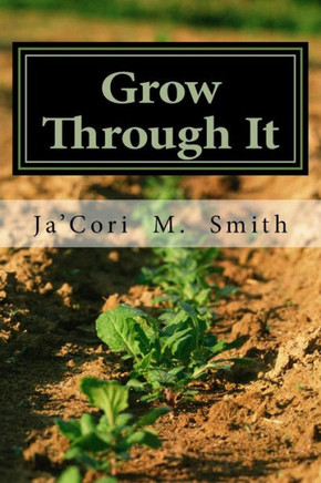 Grow Through It - 9781535028066