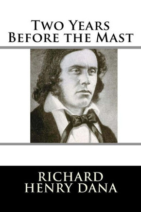 Two Years Before The Mast - 9781986807883