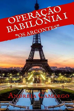 Opera?o Babil?ia : Os Arcontes