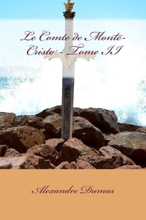 Le Comte de Monte-Cristo - Tome II (French Edition) - 9781979096317