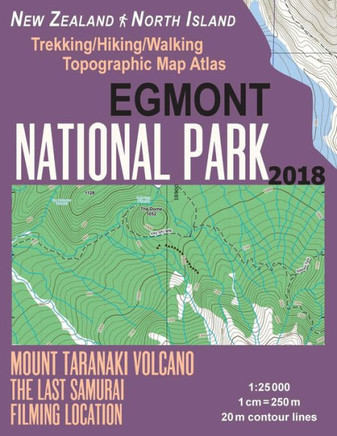 Egmont National Park Trekking/Hiking/Walking Topographic Map Atlas Mount Taranaki Volcano The Last Samurai Filming Location New Zealand North Island ... (Travel Guide Hiking Maps for New Zealand)