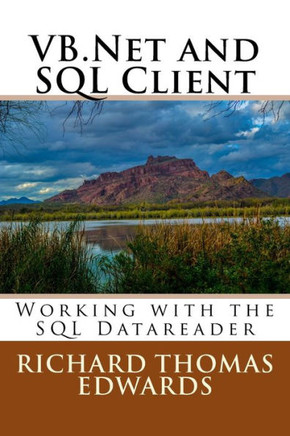 Vb. Net And Sql Client : Working With The Sql Datareader