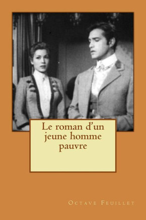 Le Roman D'Un Jeune Homme Pauvre (French Edition) - 9781530581320
