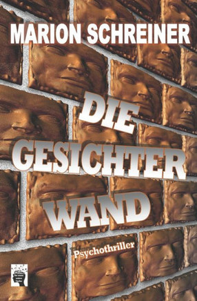 Die Gesichterwand (German Edition)