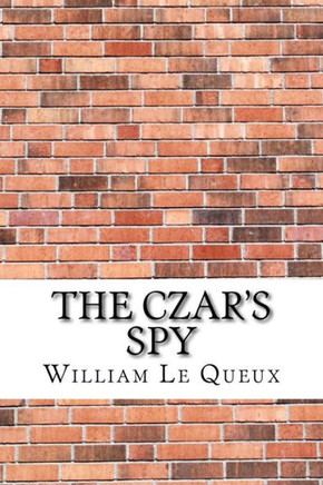 The Czar'S Spy - 9781974202201