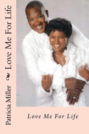 Love Me For Life