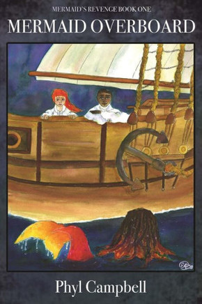 Mermaid Overboard (Mermaid's Revenge)