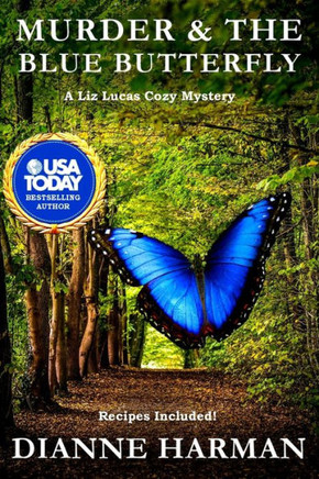 The Blue Butterfly (A Liz Lucas Cozy Mystery)