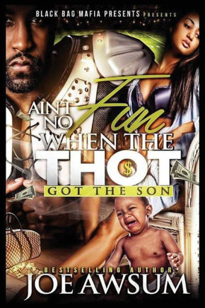 Ain't no fun when the Thot got the Son (1)