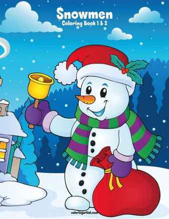 Snowmen Coloring Book 1 & 2 Snowmen Coloring Book 1 & 2
