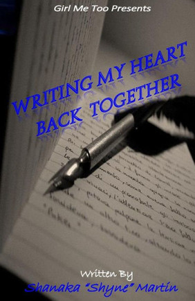 Writing My Heart Back Together