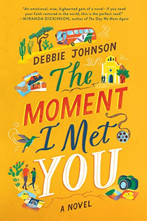 The Moment I Met You: A Novel