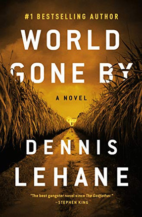 World Gone By: A Novel (Joe Coughlin Series, 3)