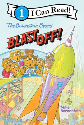The Berenstain Bears Blast Off! (I Can Read Level 1) - 9780063024502