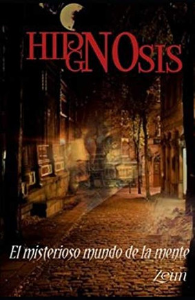 Hipgnosis: El Misterioso Mundo De La Mente (Senderos De Éxito) (Spanish Edition)