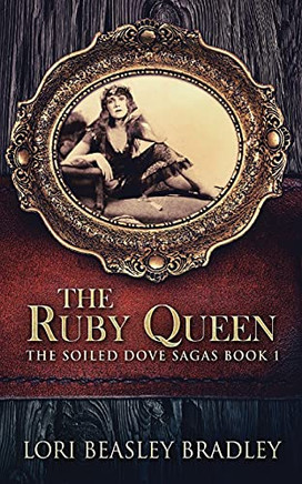 The Ruby Queen (The Soiled Doveagas) - 9784867509180