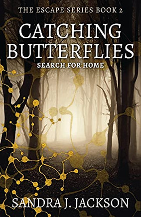 Catching Butterflies (Escape)