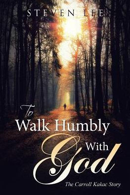 To Walk Humbly With God
