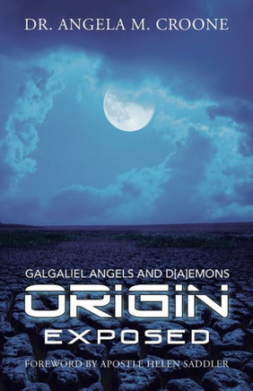 Origin: Galgaliel Angels And D[A]Emons Exposed - 9781512780598