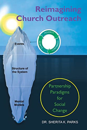 Reimagining Church Outreach : Partnership Paradigms For Social Change