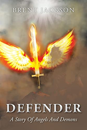 Defender: A Story Of Angels And Demons