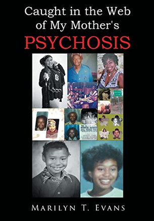Caught In The Web Of My Mother's Psychosis