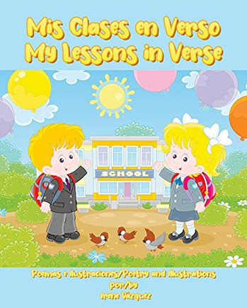 Mis Clases En Verso: My Lessons In Verse (Spanish Edition)