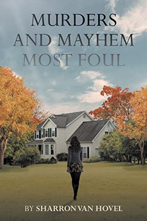 Murders And Mayhem Most Foul