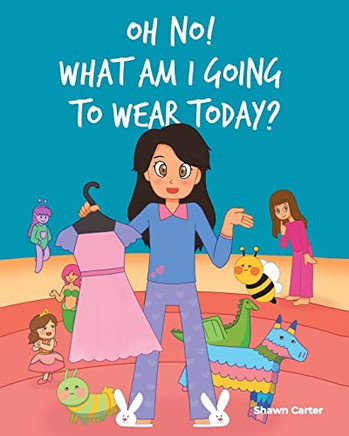 Oh No! What Am I Going To Wear Today?