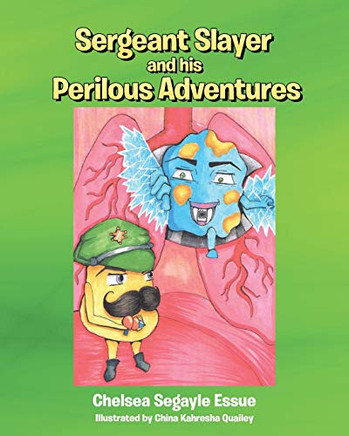 Sergeant Slayer And His Perilous Adventures - 9781662425332