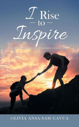 I Rise To Inspire