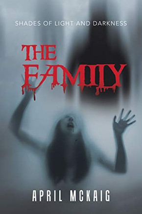 The Family : Shades of Light and Darkness - 9781796091007