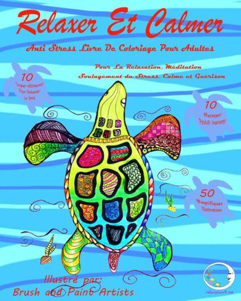 Anti Stress Livre De Coloriage Pour Adultes: Relaxer Et Calmer - Pour La Relaxation, Meditation, Soulagement Du Stress, Calme Et Guerison (Livres A ... Creativite Et Plaisir) (French Edition)