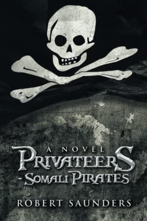 Privateers - Somali Pirates: A Novel