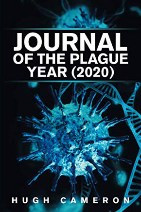 JOURNAL OF THE PLAGUE YEAR (2020)