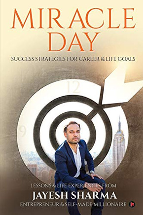 MIRACLE DAY: Success Strategies for Career & Life Goals
