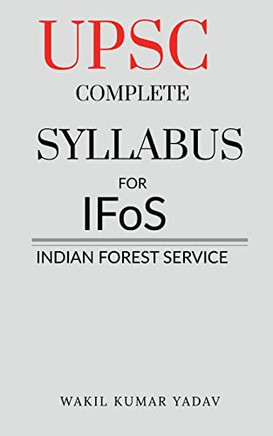 Upsc Complete Syllabus For Ifos : Indian Forest Service
