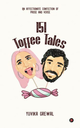 151 Toffee Tales: An Affectionate Confection of Prose and Verse