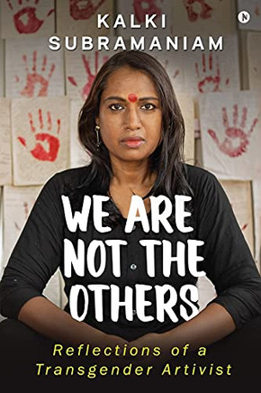 We Are Not The Others: Reflections Of A Transgender Artivist